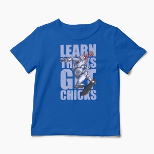 Tricou Skateboard Learn Tricks Get Chicks - Copii-Albastru Regal